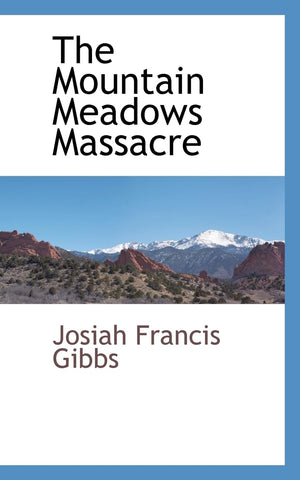 The Mountain Meadows Massacre,Used
