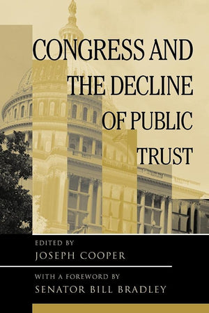 Congress And The Decline Of Public Trust (Transforming American Politics),Used