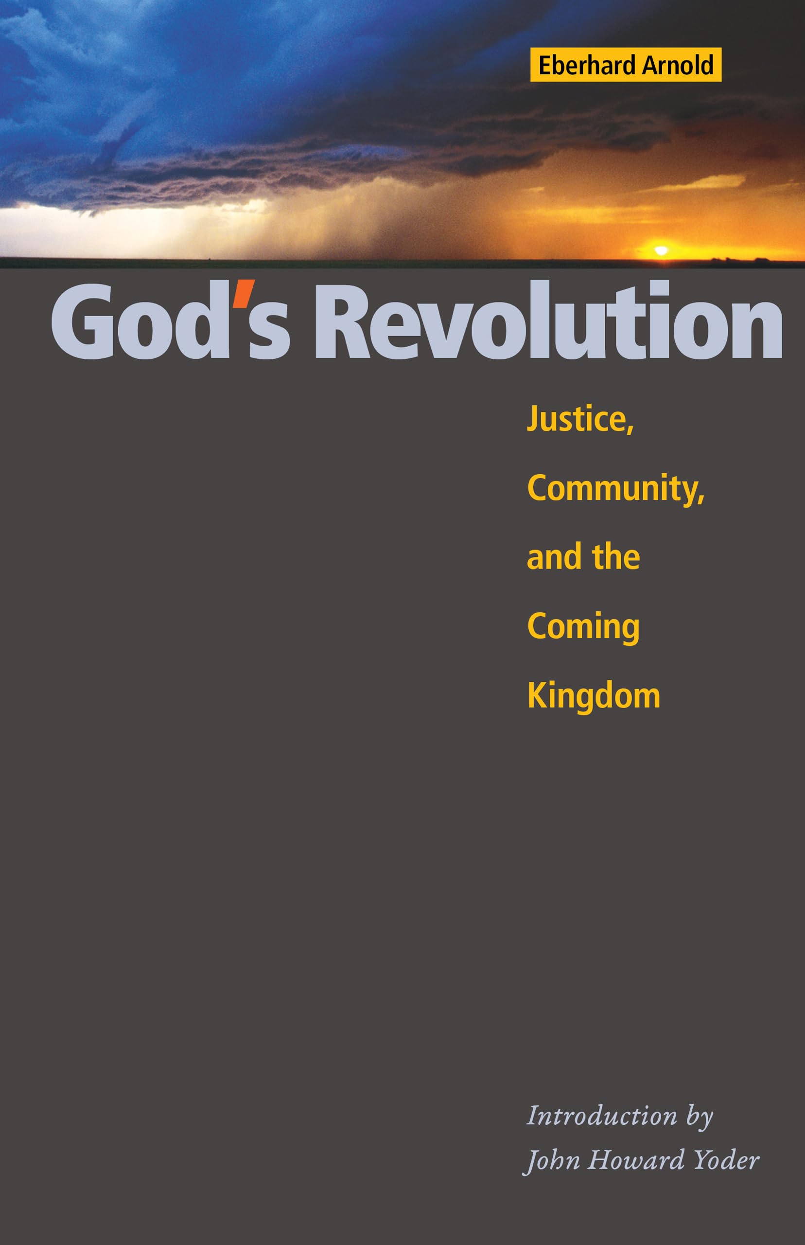 God's Revolution: Justice, Community, and the Coming Kingdom,Used
