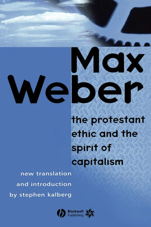The Protestant Ethic And The Spirit Of Capitalism,New