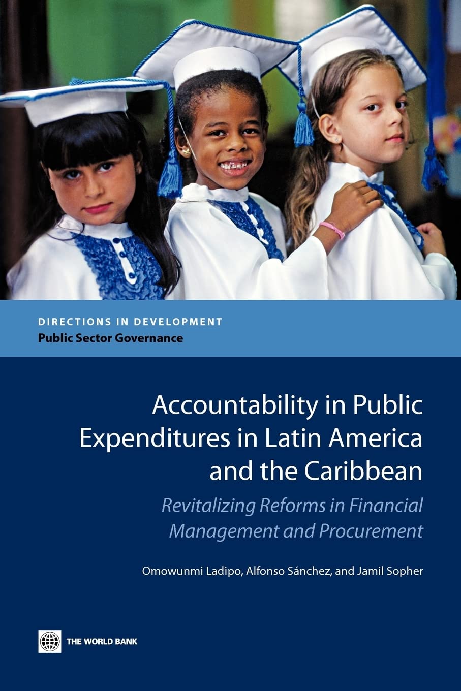 Accountability In Public Expenditures In Latin America And The Caribbean: Revitalizing Reforms In Financial Management And Procu,Used