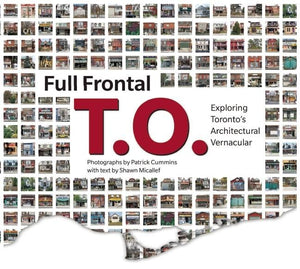 Full Frontal T.O.: Exploring Toronto's Architectural Vernacular,Used