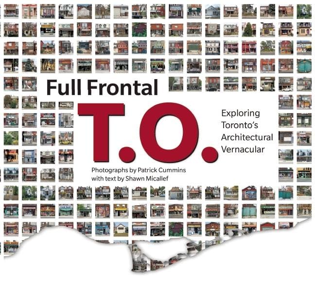 Full Frontal T.O.: Exploring Toronto's Architectural Vernacular,Used