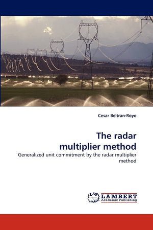 The radar multiplier method: Generalized unit commitment by the radar multiplier method,Used