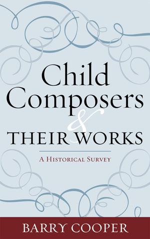 Child Composers And Their Works: A Historical Survey,Used
