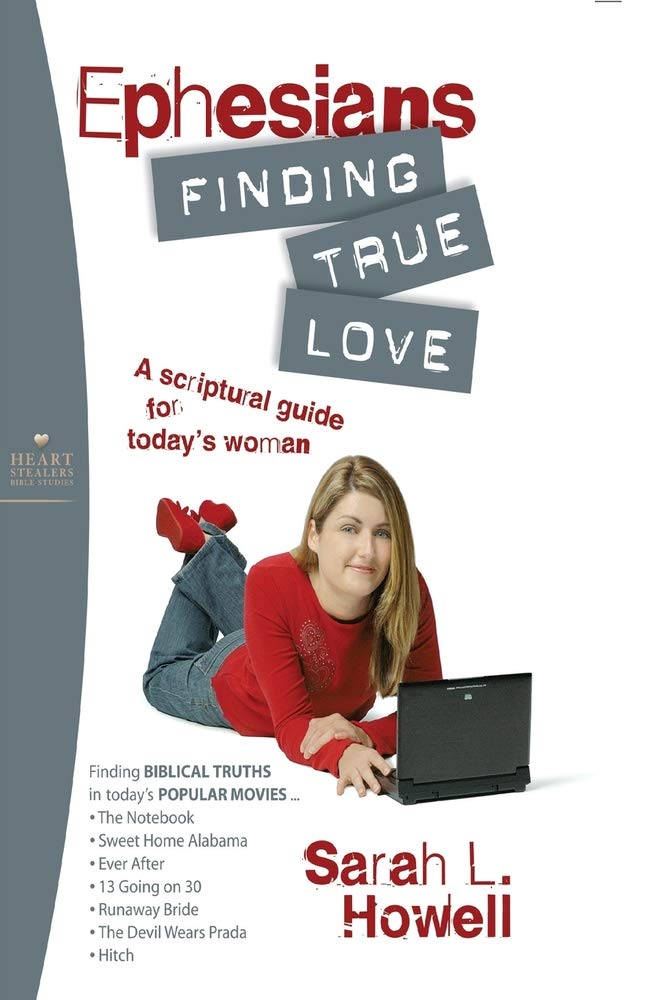 Ephesians: Finding True Love (Heart Stealers Bible Studies),Used