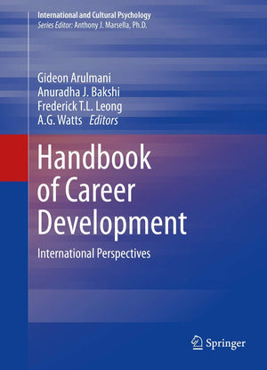 Handbook of Career Development: International Perspectives (International and Cultural Psychology),New