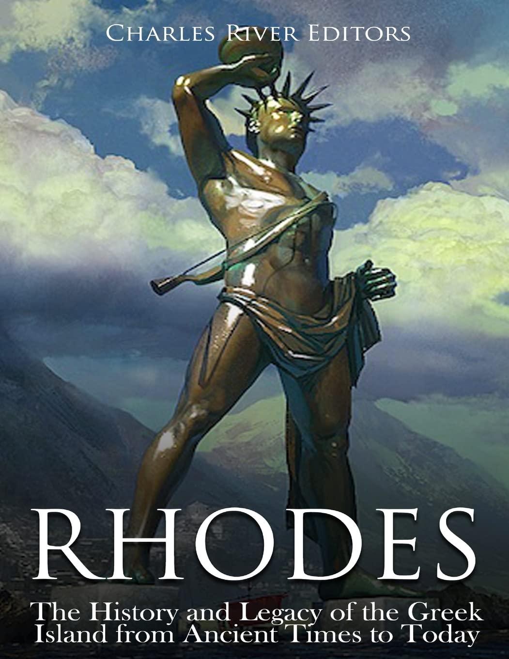 Rhodes: The History and Legacy of the Greek Island from Ancient Times to Today,Used