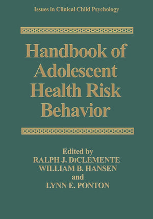 Handbook of Adolescent Health Risk Behavior (Issues in Clinical Child Psychology),Used