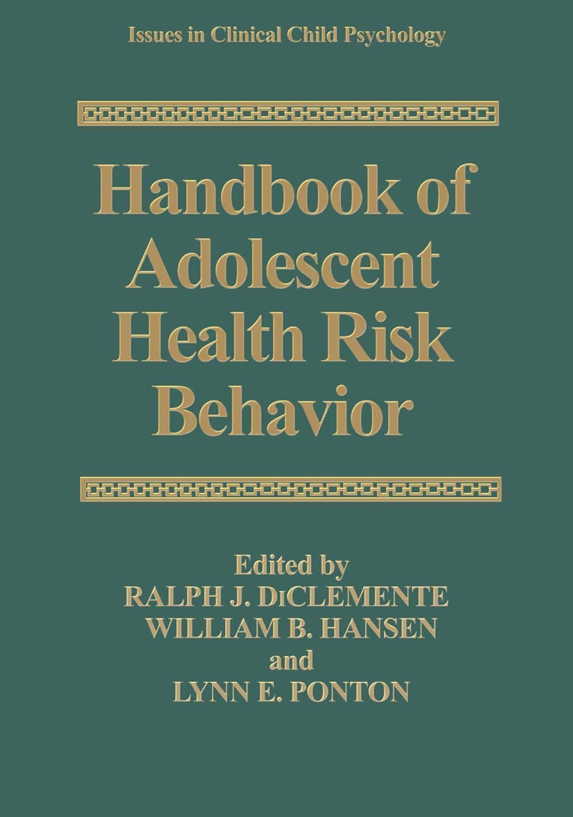 Handbook of Adolescent Health Risk Behavior (Issues in Clinical Child Psychology),Used