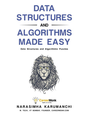 Data Structures and Algorithms Made Easy: Data Structure and Algorithmic Puzzles,New