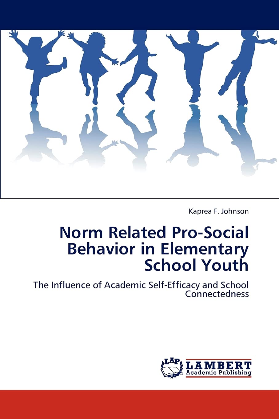 Norm Related ProSocial Behavior in Elementary School Youth: The Influence of Academic SelfEfficacy and School Connectedness,Used