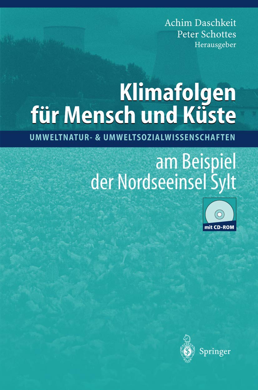 Klimafolgen Fr Mensch Und Kste: Am Beispiel Der Nordseeinsel Sylt (Umweltnatur & Umweltsozialwissenschaften) (German Edition),Used