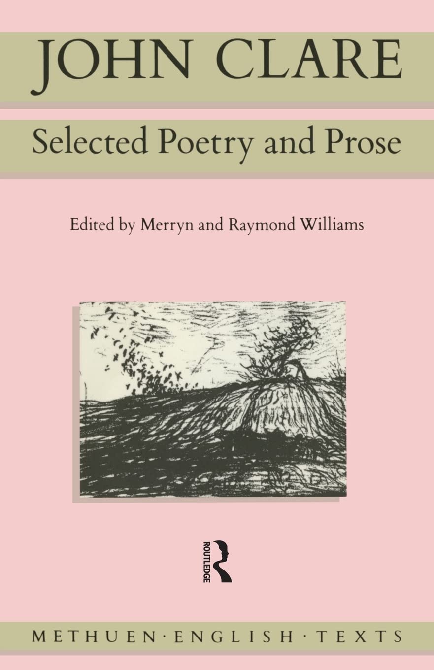 John Clare: Selected Poetry And Prose (Routledge English Texts)