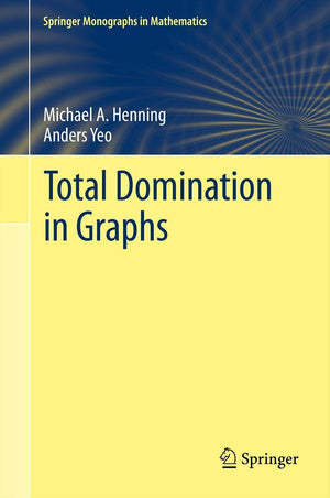 Total Domination In Graphs (Springer Monographs In Mathematics),Used
