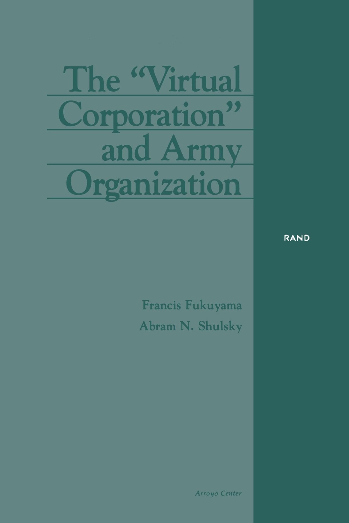The Virtual Corporation And Army Organization,Used