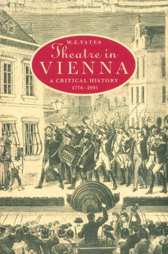 Theatre in Vienna: A Critical History, 17761995 (Cambridge Studies in German),Used