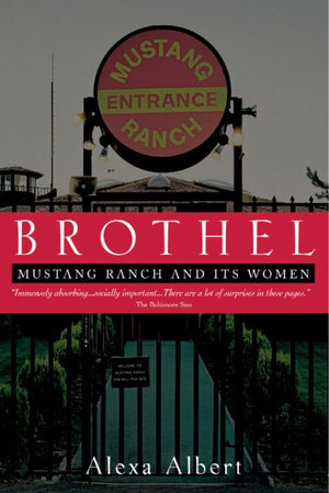 Brothel: Mustang Ranch and Its Women,Used