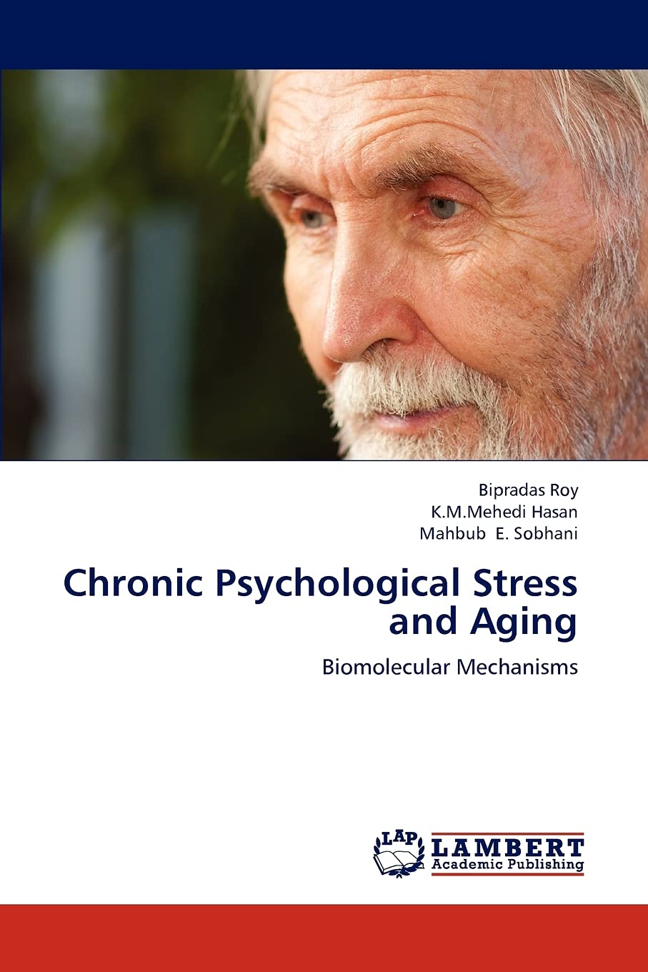 Chronic Psychological Stress and Aging: Biomolecular Mechanisms,Used