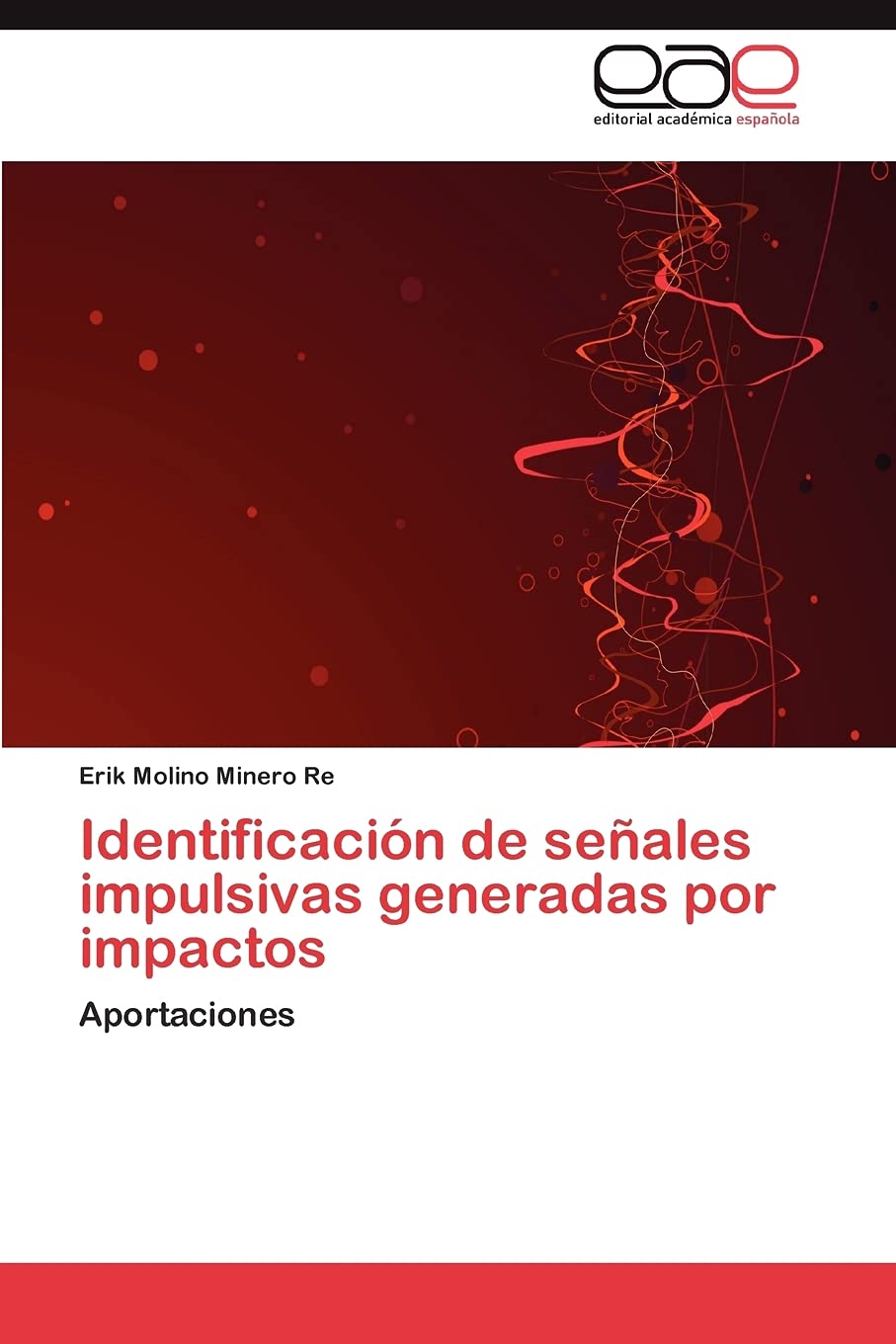Identificacin de seales impulsivas generadas por impactos: Aportaciones (Spanish Edition),Used