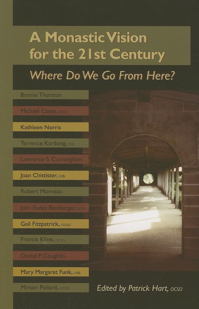 An Monastic Vision For The TwentyFirst Century: Where Do We Go From Here? (Volume 8) (Monastic Wisdom Series),Used