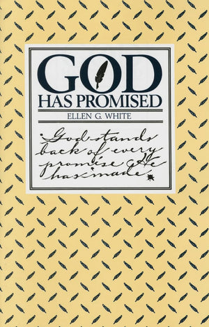 God Has Promised: Encouraging Promises Compiled from the Writings of Ellen G. White,New