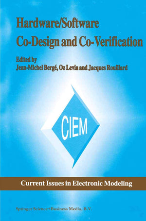 Hardware/Software CoDesign and CoVerification (Current Issues in Electronic Modeling, 8),Used