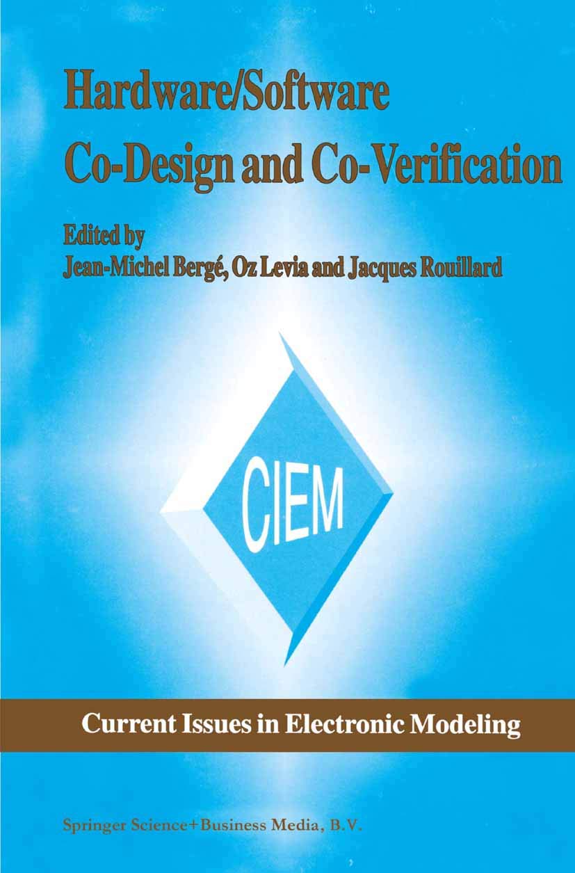 Hardware/Software CoDesign and CoVerification (Current Issues in Electronic Modeling, 8),Used