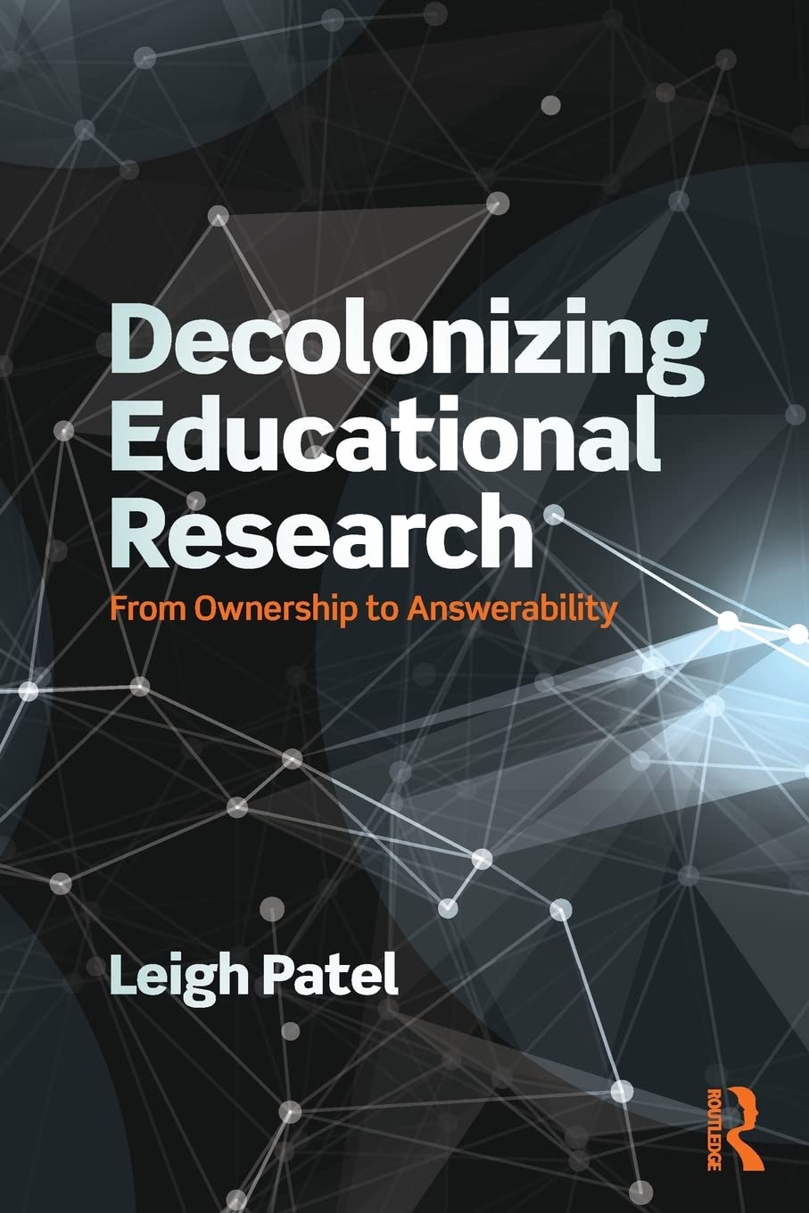 Decolonizing Educational Research (Series in Critical Narrative),New