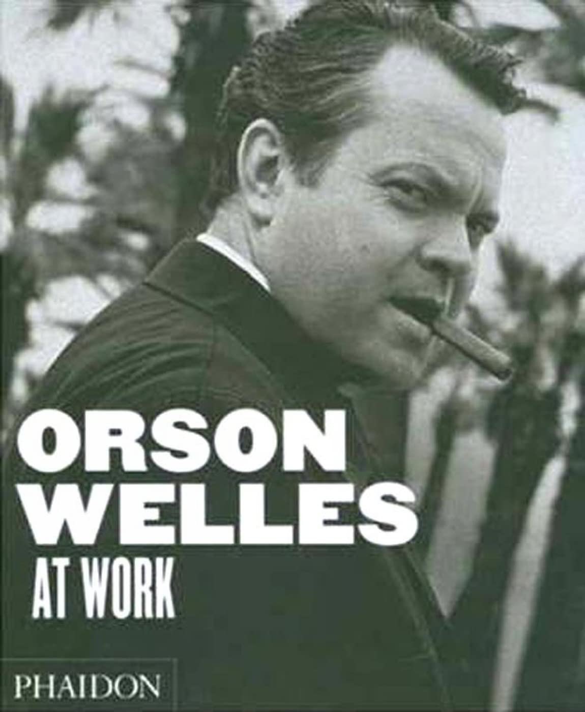 Orson Welles At Work,New