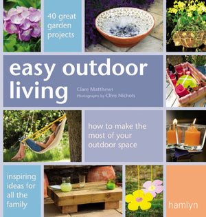 Easy Outdoor Living: 40 Great Garden Projects,Used