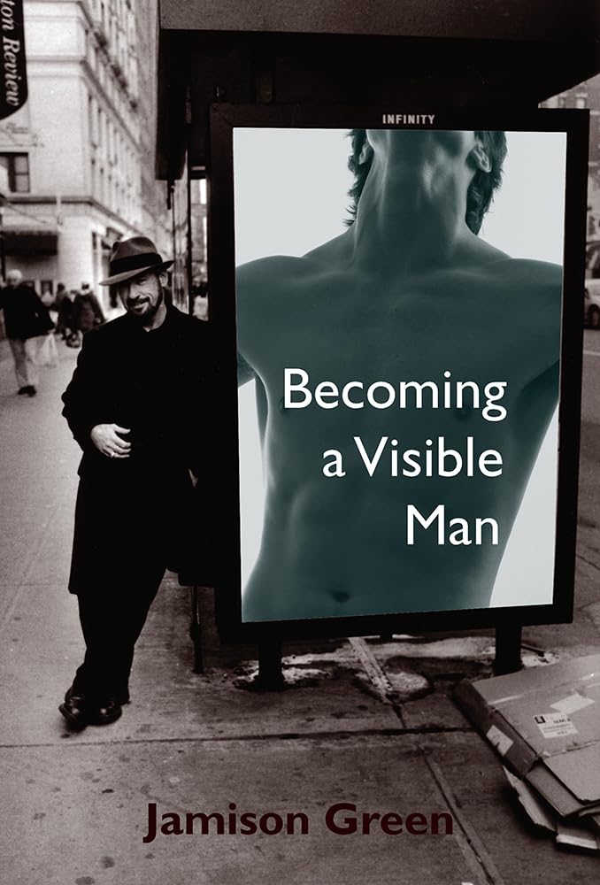 Becoming A Visible Man