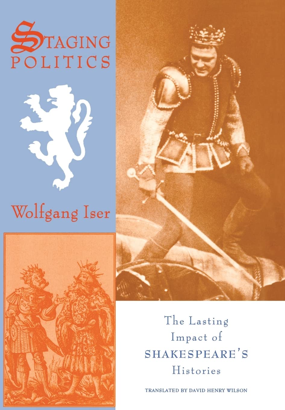 Staging Politics: The Lasting Impact of Shakespeare's Histories,Used