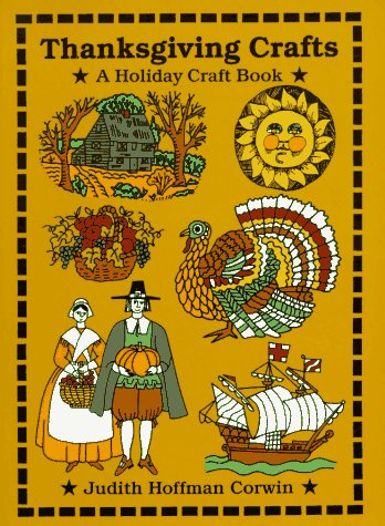 Thanksgiving Crafts: A Holiday Craft Book (Holiday Crafts),Used