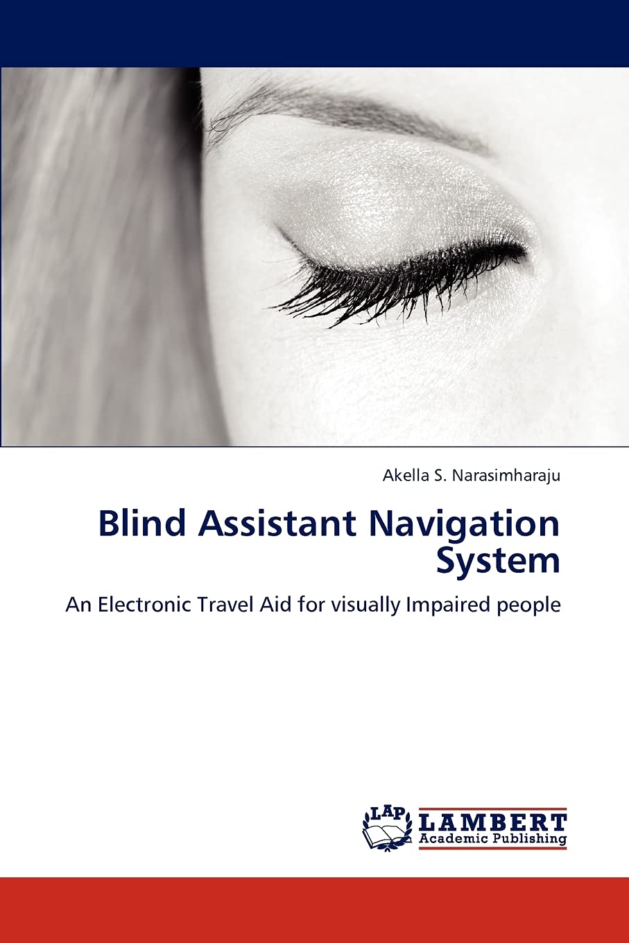 Blind Assistant Navigation System: An Electronic Travel Aid for visually Impaired people,Used