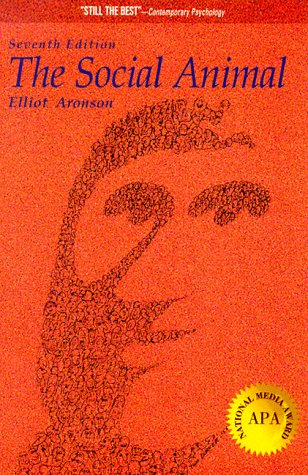The Social Animal (A Series Of Books In Psychology)