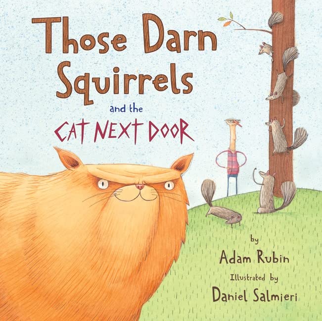 Those Darn Squirrels and the Cat Next Door,Used