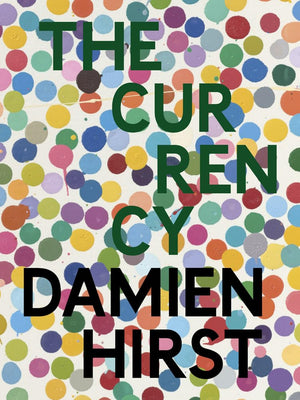 Damien Hirst: The Currency,New