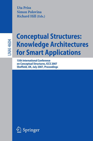 Conceptual Structures: Knowledge Architectures for Smart Applications: 15th International Conference on Conceptual Structures, I,Used