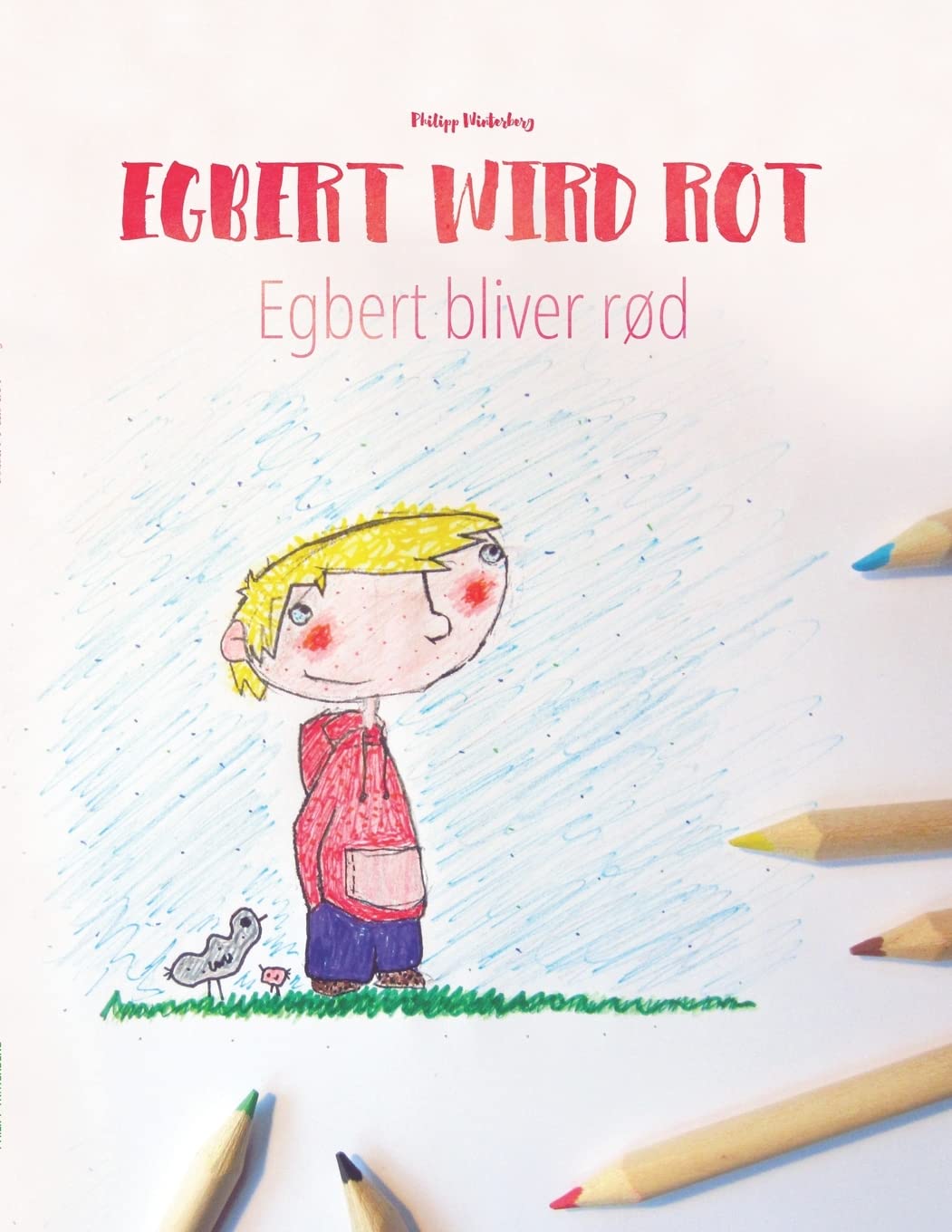 Egbert wird rot/Egbert bliver rd: Kinderbuch/Malbuch DeutschDnisch (bilingual/zweisprachig) (Bilinguale Bcher (DeutschDnisch) ,Used