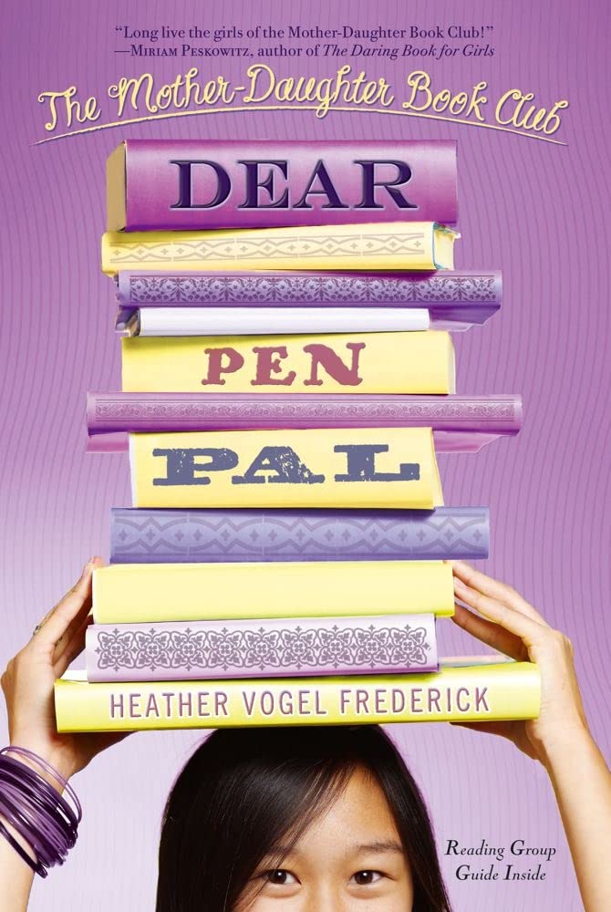 Dear Pen Pal (The MotherDaughter Book Club),New