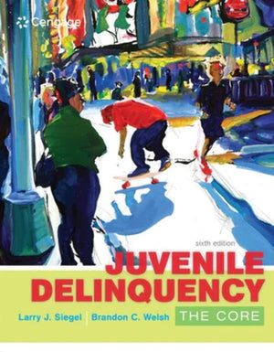 Juvenile Delinquency: The Core,New