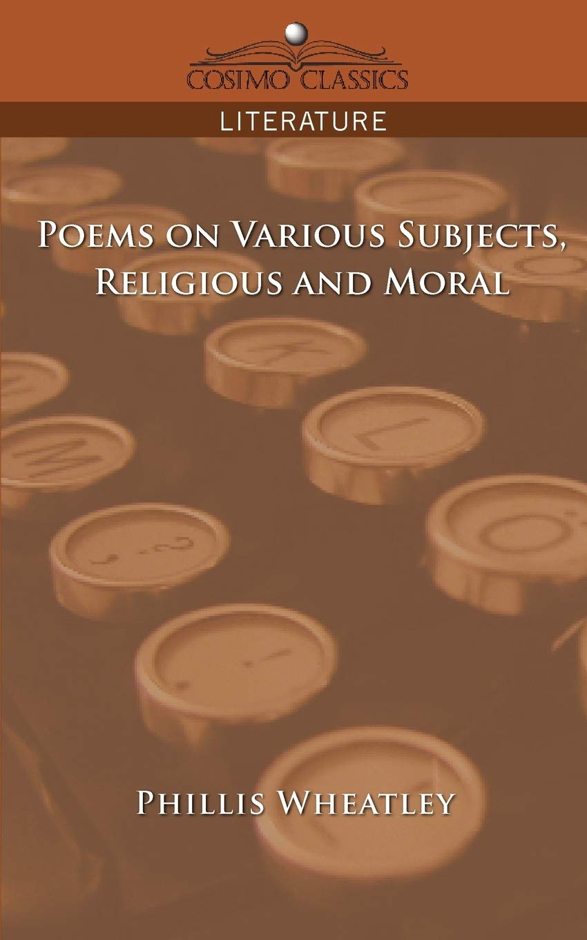 Poems on Various Subjects, Religious and Moral (Cosimo Classics Literature),Used