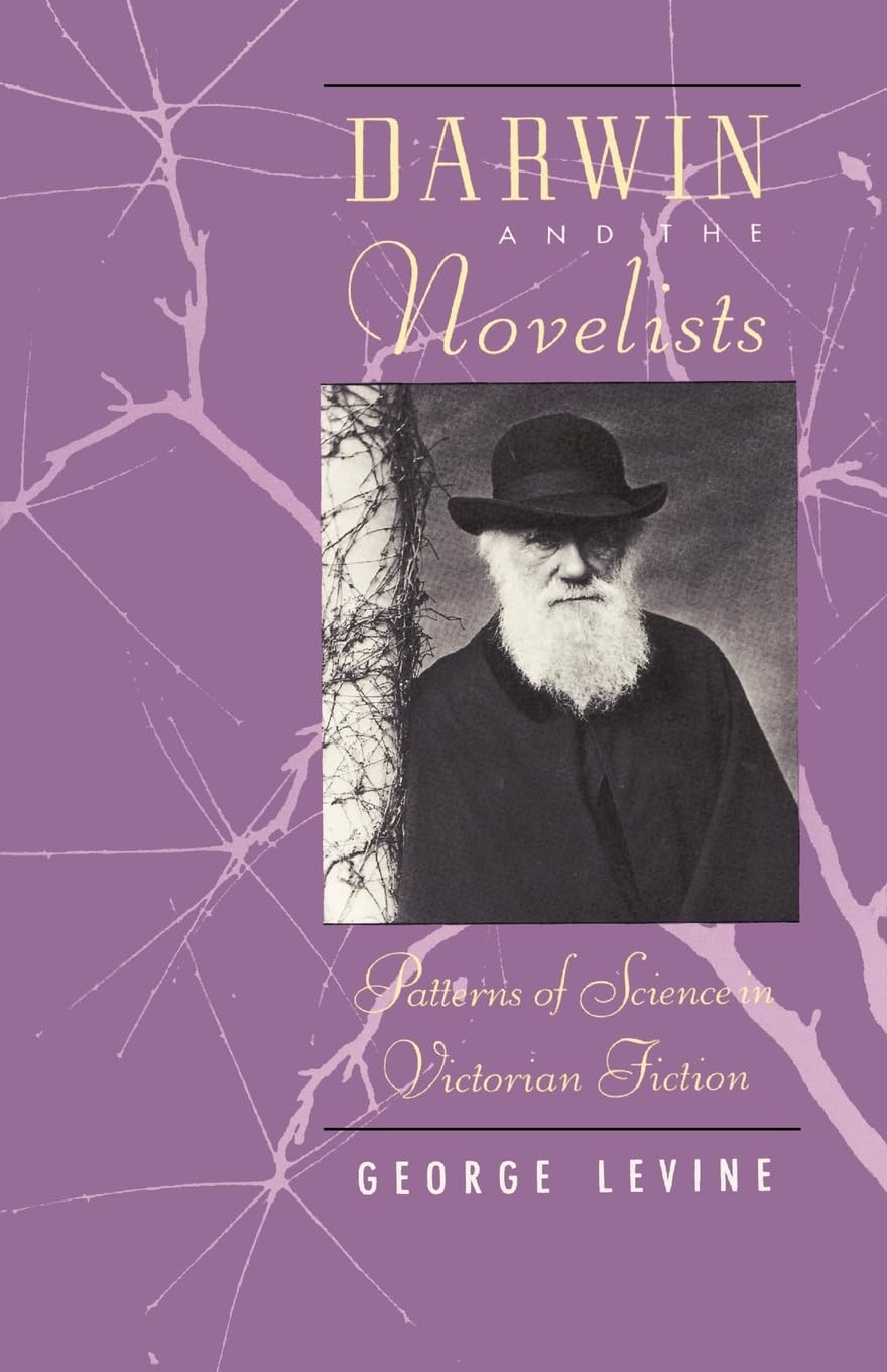Darwin And The Novelists: Patterns Of Science In Victorian Fiction,New