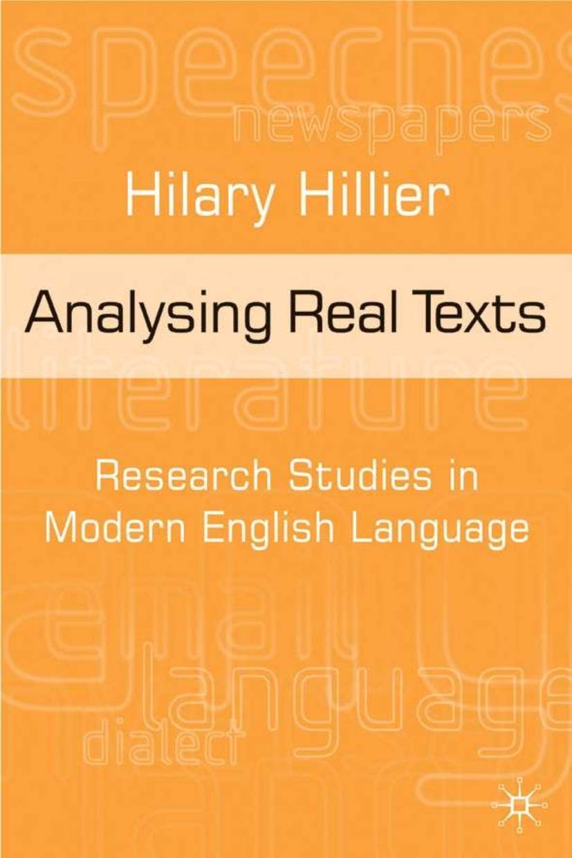 Analysing Real Texts: Research Studies in Modern English Language,Used