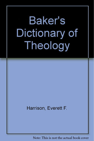 Baker's Dictionary of Theology,Used