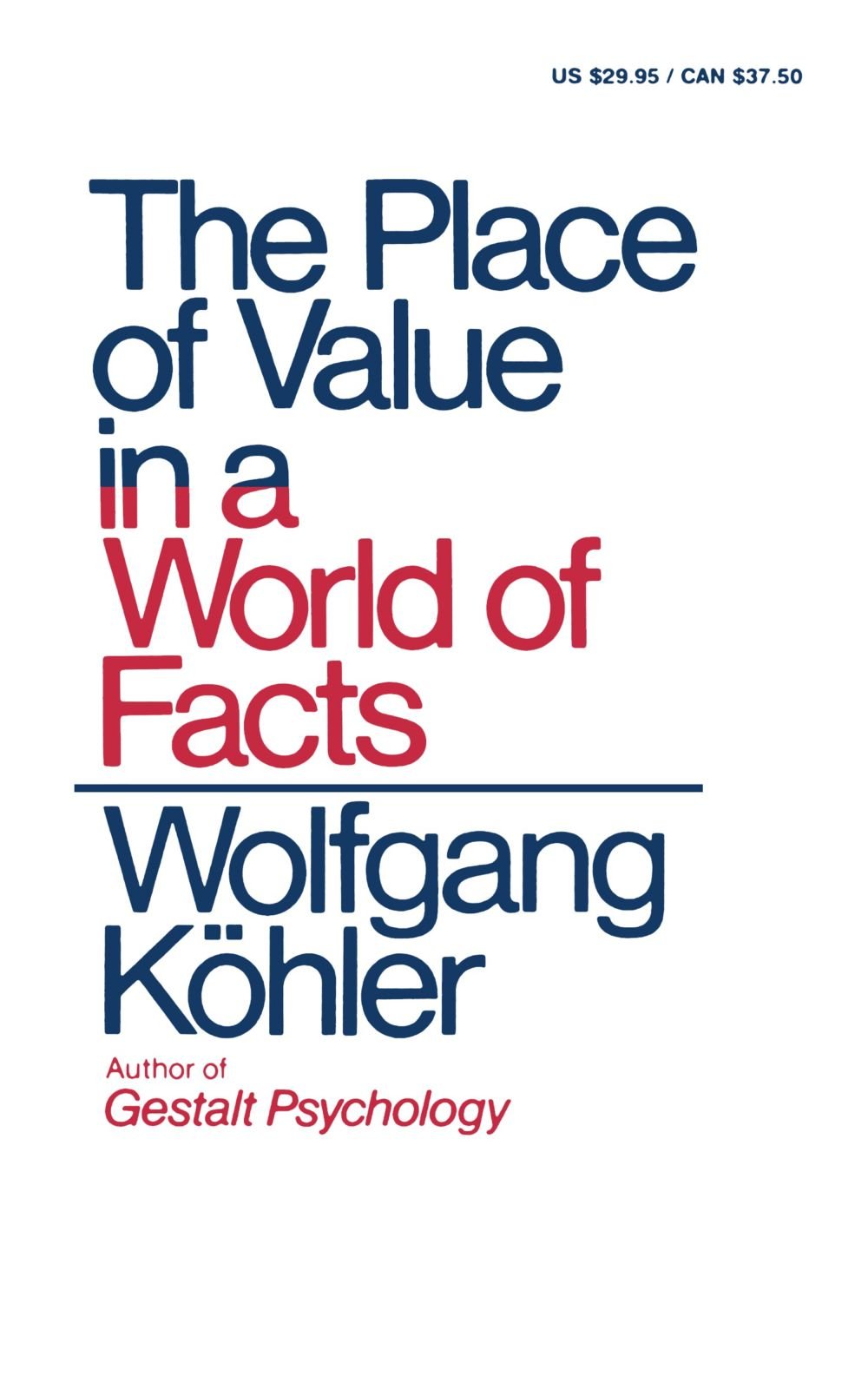The Place Of Value In A World Of Facts,New