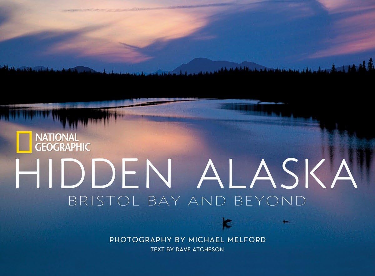 Hidden Alaska: Bristol Bay and Beyond,Used