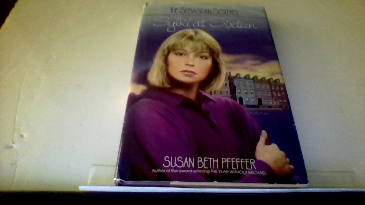 SYBIL AT SIXTEEN (The Sebastian Sisters),Used