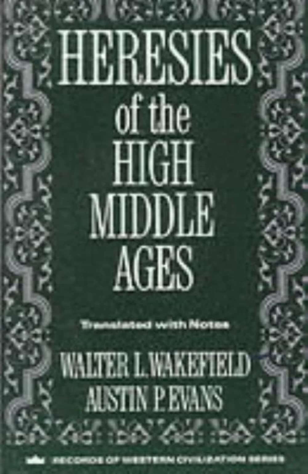 Heresies of the High Middle Ages,Used